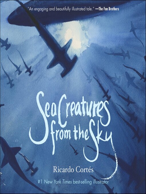 Title details for Sea Creatures from the Sky by Ricardo Cortés - Available
